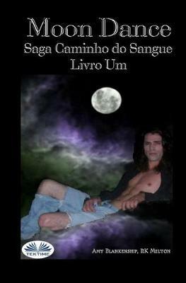 Ibs Moon dance. Legami di sangue. Ediz. portoghese. Vol. 1