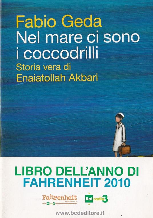 Ibs Nel mare ci sono i coccodrilli. Storia vera di Enaiatollah Akbari