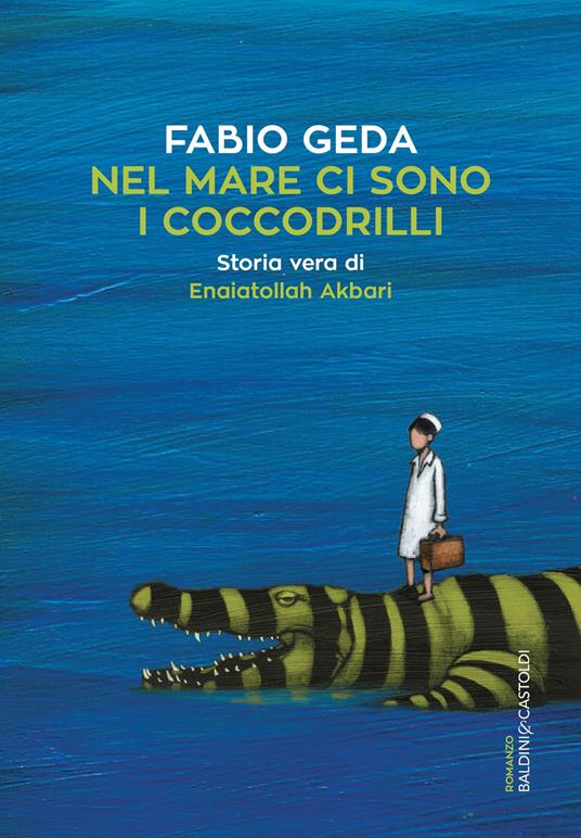 Ibs Nel mare ci sono i coccodrilli. Storia vera di Enaiatollah Akbari