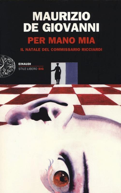Ibs Per Mano Mia. Il Natale Del Commissario Ricciardi