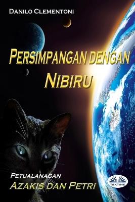 Ibs Persimpangan Dengan Nibiru. Petualanagan Azakis Dan Petri
