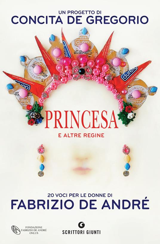 Ibs Princesa e altre regine. 20 voci per le donne di Fabrizio De André