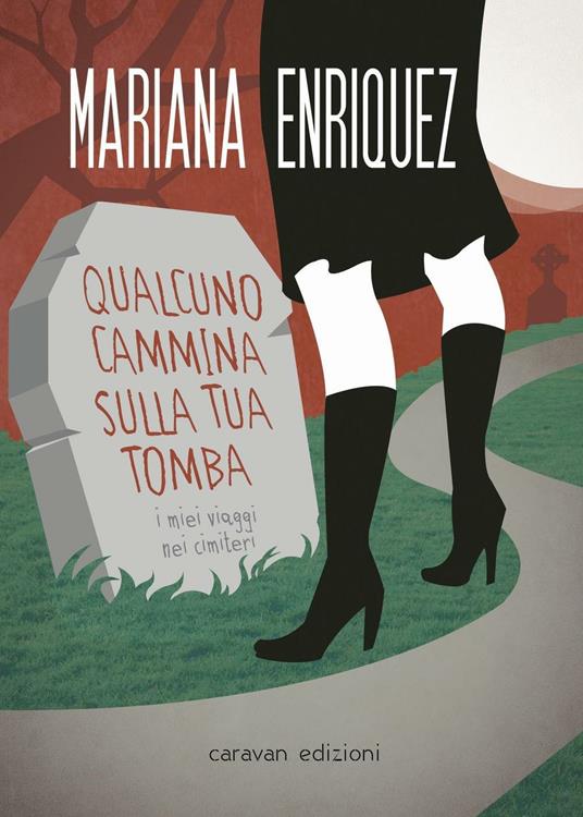 Ibs Qualcuno cammina sulla tua tomba. I miei viaggi nei cimiteri