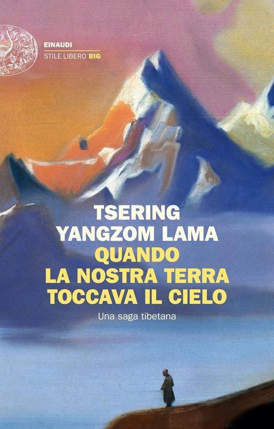 Ibs Quando la nostra terra toccava il cielo. Una saga tibetana