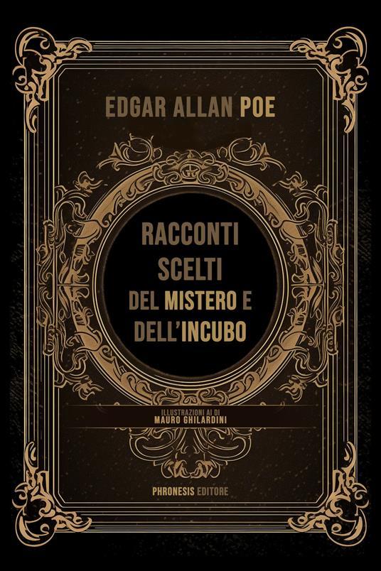 Ibs Racconti scelti del mistero e dell'incubo. Ediz. illustrata