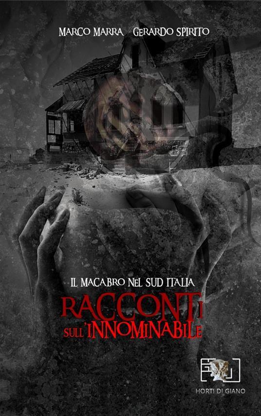 Ibs Racconti sull'innominabile. Il macabro nel Sud Italia