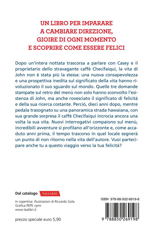 Ibs Ritorno Al Caffè Alla Fine Del Mondo. Segui La Bussola Per La Felicità