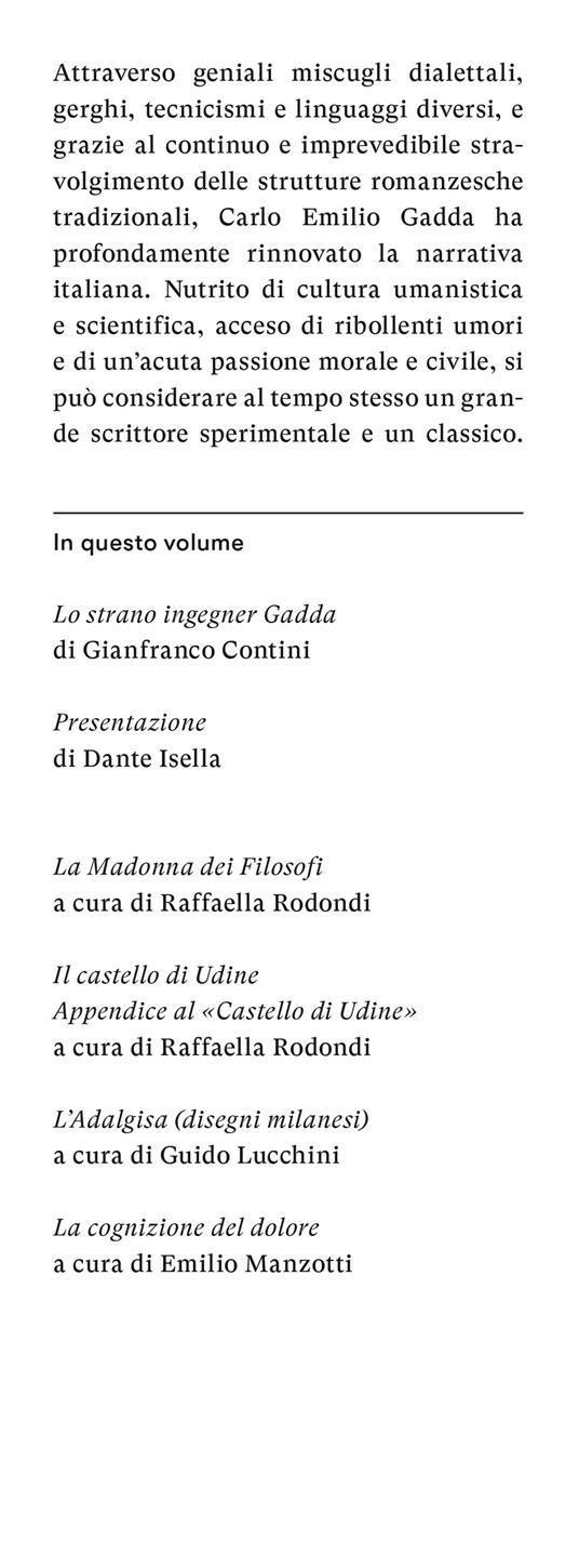 Ibs Romanzi E Racconti. Vol. 1: La Madonna Dei Filosofi-Il Castello Di Udine-L'Adalgisa-La Cognizione Del Dolore