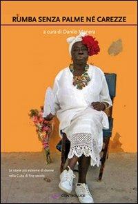 Ibs Rumba senza palme né carezze. Racconti di donne cubane