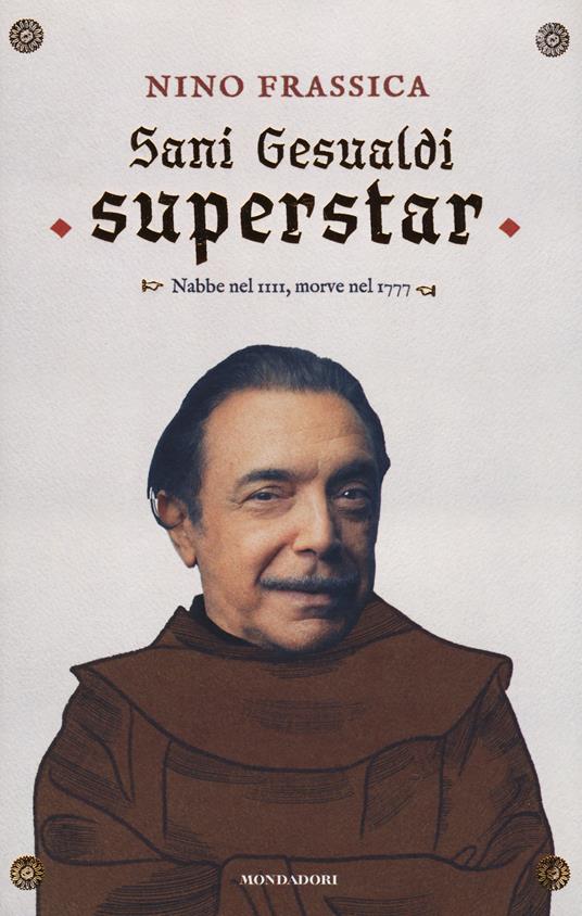 Ibs Sani Gesualdi superstar. Nabbe nel IIII morve nel 1777