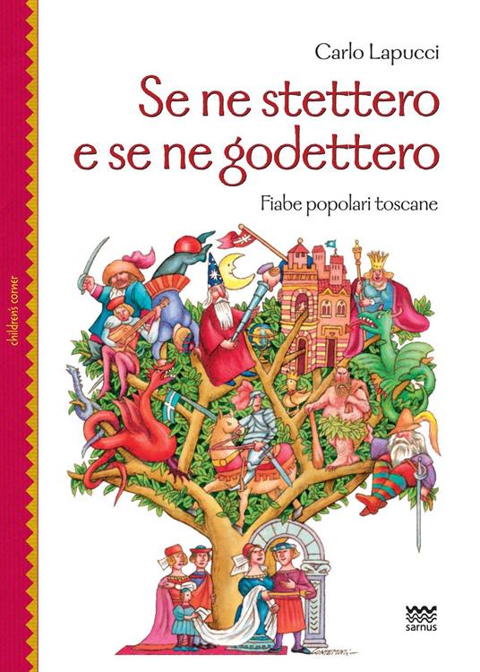 Ibs Se ne stettero e se ne godettero. Fiabe popolari toscane