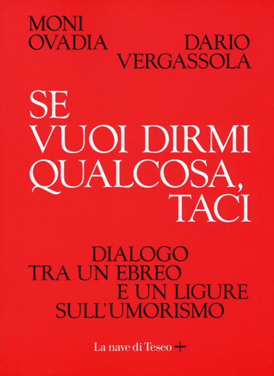Ibs Se vuoi dirmi qualcosa taci. Dialogo tra un ebreo e un ligure sull'umorismo