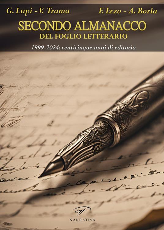 Ibs Secondo almanacco del Foglio letterario. 1999-2024: venticinque anni di editoria