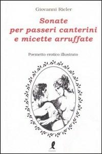 Ibs Sonate per passeri canterini e micette arruffate. Ediz. illustrata