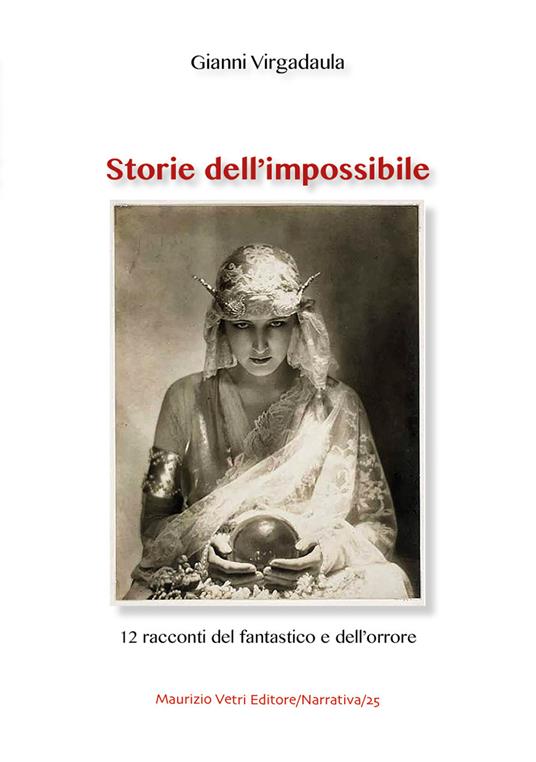 Ibs Storie dell'impossibile. 12 racconti del fantastico e dell'orrore
