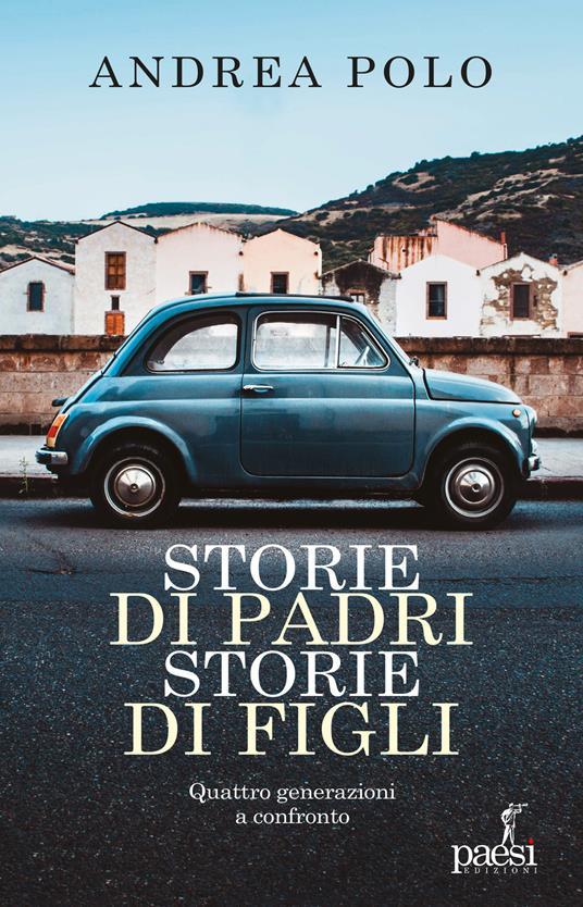 Ibs Storie di padri storie di figli. Quattro generazioni a confronto