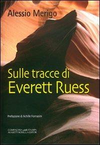 Ibs Sulle tracce di Everett Ruess. La trilogia di Harvey Duke. Vol. 3