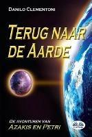 Ibs Terug Naar de Aarde. De Avonturen van Azakis en Petri