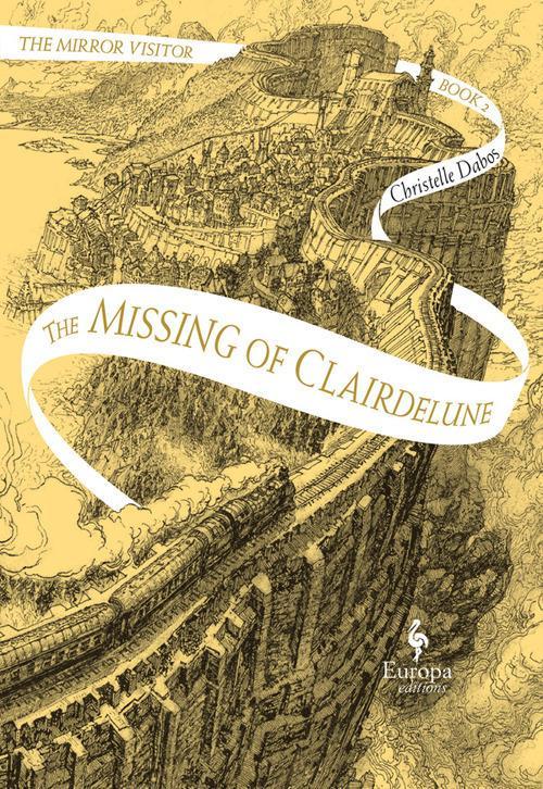 Ibs The missing of Clairdelune. The mirror visitor. Vol. 2
