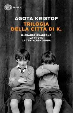 Ibs Trilogia Della Città Di K. Il Grande Quaderno-La Prova-La Terza Menzogna