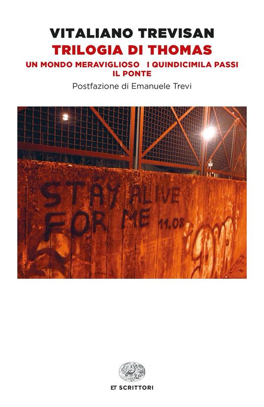 Ibs Trilogia di Thomas: Un mondo meraviglioso-I quindicimila passi-Il ponte