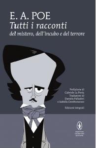 Ibs Tutti i racconti del mistero dell'incubo e del terrore. Ediz. integrale