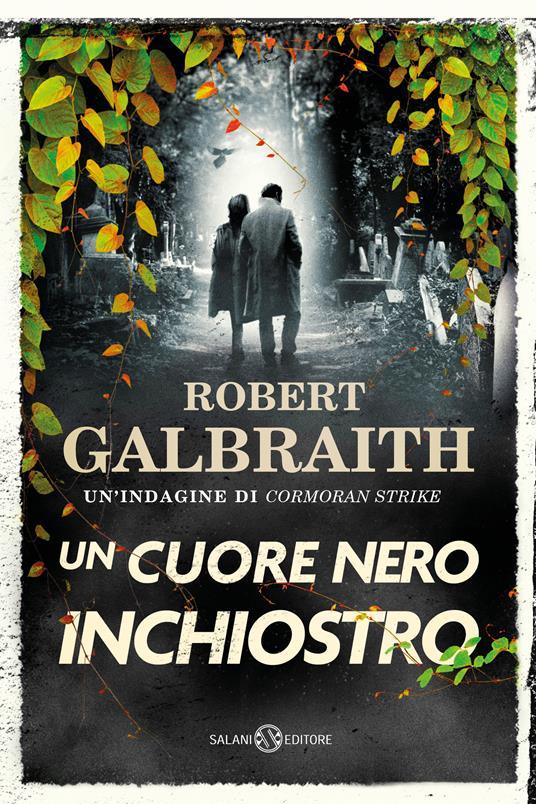 Ibs Un cuore nero inchiostro. Un'indagine di Cormoran Strike