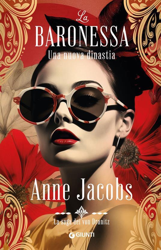 Ibs Una nuova dinastia. La baronessa. La saga dei von Dranitz