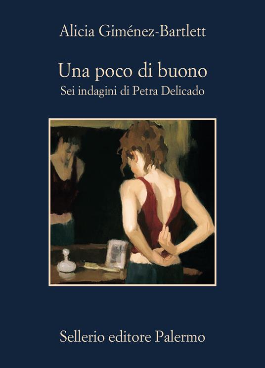 Ibs Una poco di buono. Sei indagini di Petra Delicado
