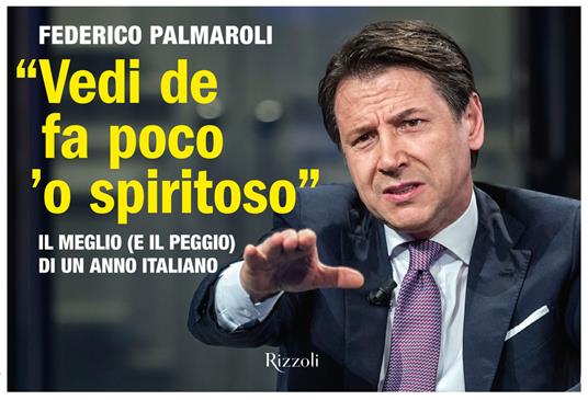 Ibs «Vedi de fa poco 'o spiritoso». Il meglio (e il peggio) di un anno italiano