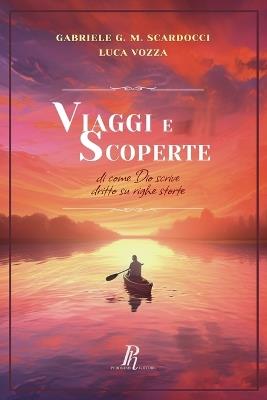 Ibs Viaggi e scoperte. Di come Dio scrive dritto su righe storte
