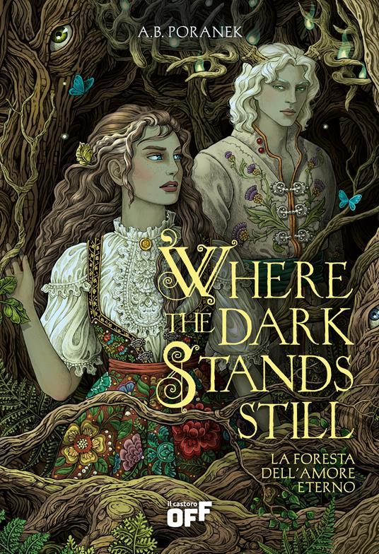 Ibs Where the dark stands still. La foresta dell'amore eterno