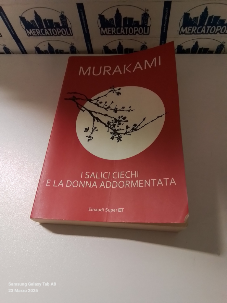 Mercatopoli I salici ciechi e la donna addormentata