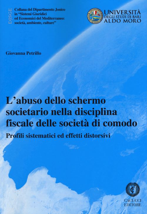 Hoepli ABUSO DELLO SCHERMO SOCIETARIO NELLA DISCIPLINA FISCALE DELLE SOCIETA' DI COMODO