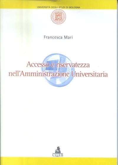 Hoepli Accesso e riservatezza nell'amministrazione universitaria