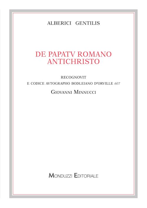 Hoepli ALBERICI GENTILIS. DE PAPATU ROMANO ANTICHRISTO RECOGNOVIT E CODICE AUTOGRAPHO