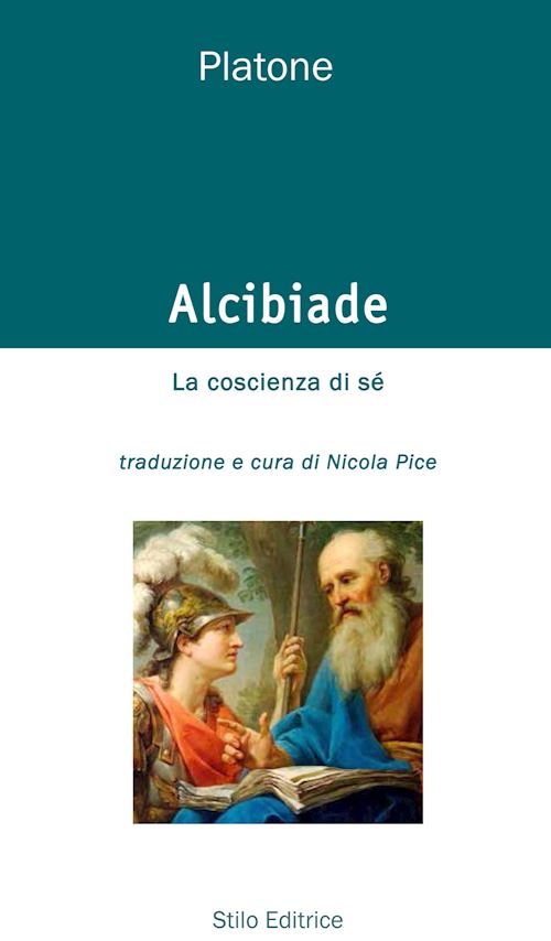 Hoepli Alcibiade. La coscienza di sé. Testo greco a fronte. Ediz. bilingue
