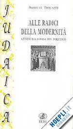 Hoepli ALLE RADICI DELLA MODERNITA' GENESI RELIGIOSA DEL POLITICO