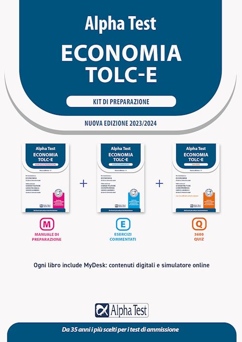 Hoepli ALPHA TEST. ECONOMIA. TOLC-E. KIT DI PREPARAZIONE. EDIZ. MYDESK Edizione 2023/2024