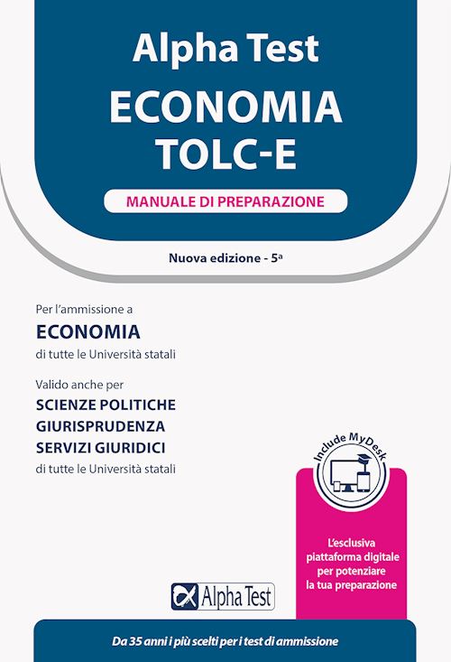 Hoepli ALPHA TEST ECONOMIA. TOLC-E. MANUALE DI PREPARAZIONE. EDIZ. MYDESK