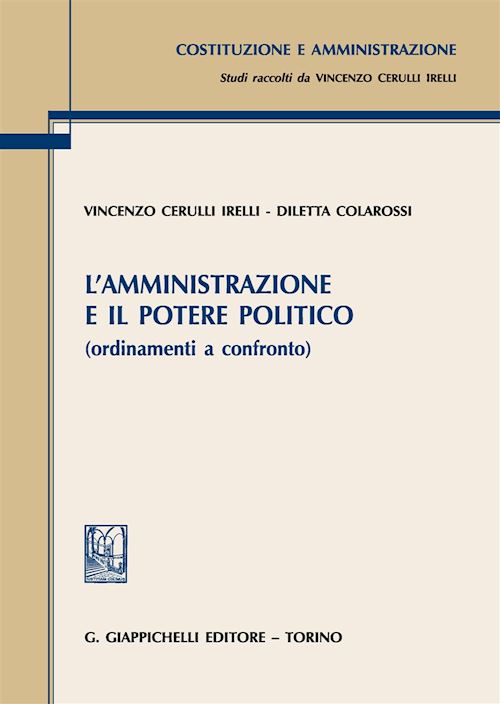 Hoepli AMMINISTRTAZIONE E IL POTERE POLITICO (ordinamenti a confronto)