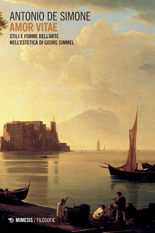 Hoepli AMOR VITAE. STILI E FORME DELL'ARTE NELL'ESTETICA DI GEORG SIMMEL