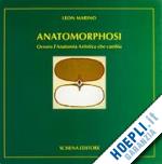 Hoepli ANATOMORPHOSI OVVERO L'ANATOMIA ARTISTICA CHE CAMBIA