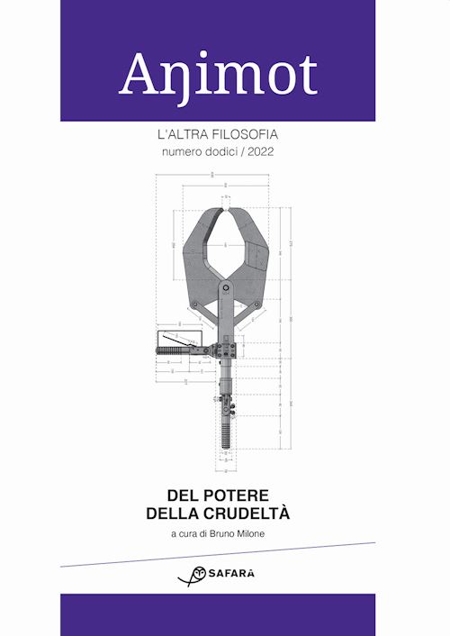 Hoepli Animot. L'altra filosofia (2022). Vol. 12: Del potere della crudeltà Del potere della crudeltà