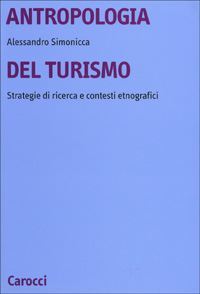 Hoepli ANTROPOLOGIA DEL TURISMO Strategie di ricerca e contesti