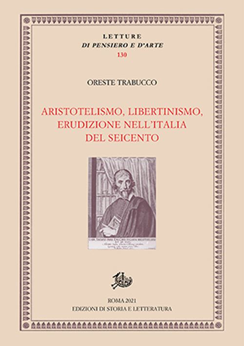 Hoepli ARISTOTELISMO LIBERTINISMO ERUDIZIONE NELL'ITALIA DEL SEICENTO