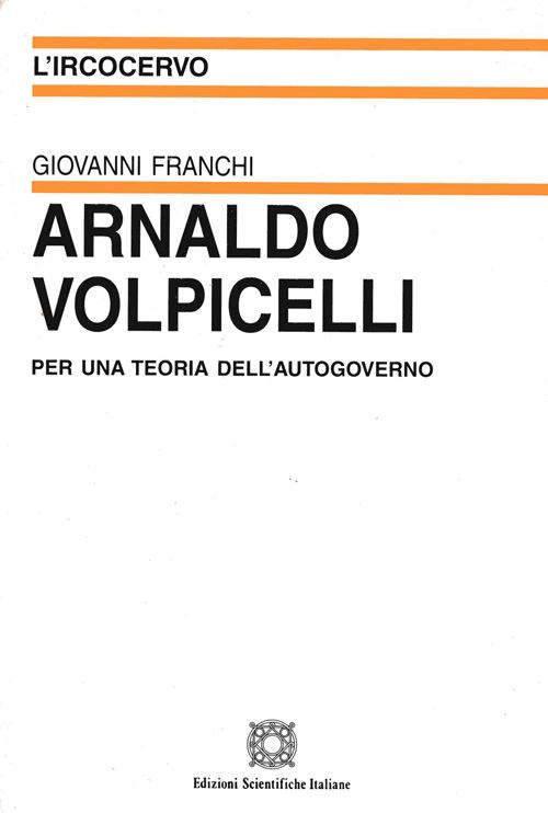 Hoepli Arnaldo Volpicelli. Per una teoria dell'autogoverno