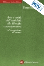 Hoepli ARTE E VERITA' DALL'ANTICHITA' ALLA FILOSOFIA CONTEMPORANEA UN'INTRODUZIONE ALL'ESTETICA