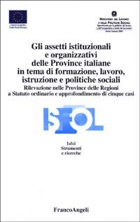 Hoepli ASSETTI ISTITUZIONALI E ORGANIZZATIVI DELLE PROVINCIE ITALIANE IN TEMA DI FORMAZ IONE E POLITICHE SOCIALI
