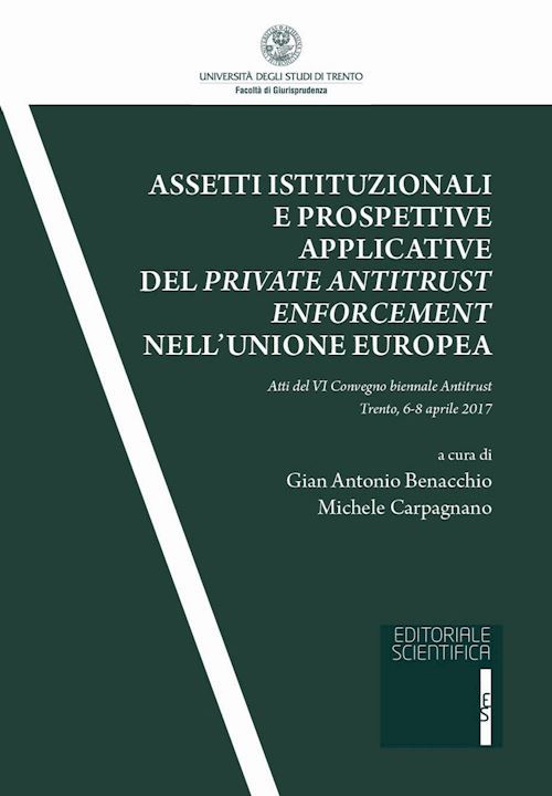 Hoepli ASSETTI ISTITUZIONALI E PROSPETTIVE APPLICATIVE DEL PRIVATE ANTITRUST ENFORCEMEN